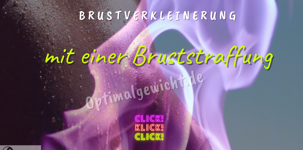 Brustverkleinerung und Bruststraffung